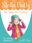 Stella Batts: Hair Today, Gone Tomorrow cover
