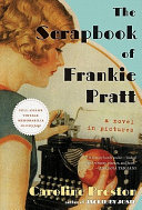 The Scrapbook of Frankie Pratt: A Novel in Pictures cover