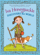 Iva Honeysuckle Discovers the World cover