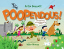 Poopendous! The Inside Scoop on Every Type and Use of Poop! cover