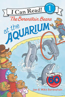 The Berenstain Bears at the Aquarium cover