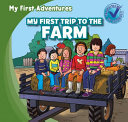 My First Trip to the Farm cover