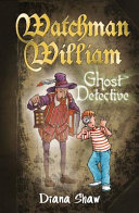 Watchman William: Ghost Detective cover