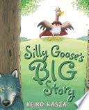 Silly Goose's Big Story cover