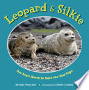 Leopard & Silkie: One Boy's Quest to Save the Seal Pups cover
