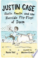 Justin Case: Shells, Smells, and the Horrible Flip-Flops of Doom cover