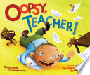 Oopsy, Teacher! cover