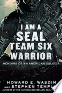 I Am a SEAL Team Six Warrior: Memoirs of an American Soldier cover