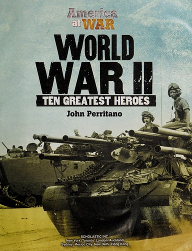 World War II: Ten Greatest Heroes cover