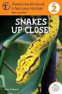 Snakes Up Close! cover
