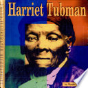 Harriet Tubman: A Photo-Illustrated Biography cover