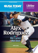 Alex Rodriguez: Hot Corner, Hot Shot cover
