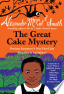The Great Cake Mystery: Precious Ramotswe's Very First Case cover