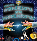 What Are Insulators and Conductors? cover