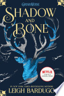 Shadow and Bone