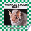 Wrinkle-Faced Bats cover