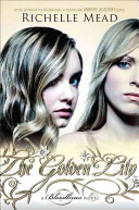 The Golden Lily: A Bloodlines Novel cover