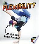 Flexibility: Stretch and Move Farther! cover