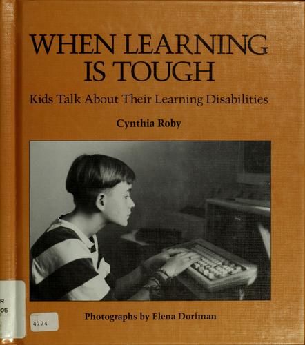 When Learning Is Tough: Kids Talk About Their Learning Disabilities cover