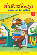 Curious George: Librarian for a Day cover