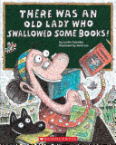 There Was an Old Lady Who Swallowed Some Books! cover