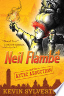Neil Flambé and the Aztec Abduction cover