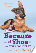 Because of Shoe and Other Dog Stories cover