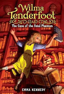 Wilma Tenderfoot: The Case of the Fatal Phantom cover