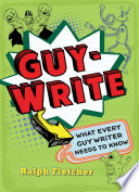 Guy-Write: What Every Guy Writer Needs to Know cover
