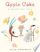 Apple Cake: A Recipe for Love cover