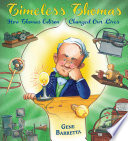 Timeless Thomas: How Thomas Edison Changed Our Lives cover