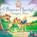 Princess Charity's Courageous Heart cover