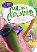 Cool as a Cucumber: And Other Expressions About Food cover