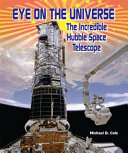 Eye on the Universe: The Incredible Hubble Space Telescope cover