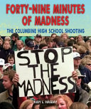 Forty-Nine Minutes of Madness: The Columbine High School Shooting cover