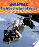 Spacewalk: The Astounding Gemini 4 Mission cover