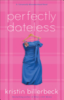 Perfectly Dateless: A Universally Misunderstood Novel cover