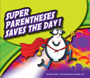 Super Parentheses Saves the Day! cover