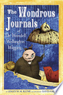 The Wondrous Journals of Dr. Wendell Wellington Wiggins cover