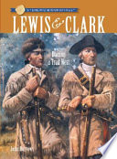 Lewis & Clark: Blazing a Trail West cover