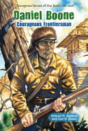 Daniel Boone: Courageous Frontiersman cover