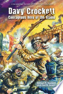 Davy Crockett: Courageous Hero of the Alamo cover