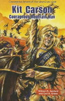 Kit Carson: Courageous Mountain Man cover
