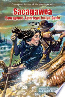 Sacagawea: Courageous American Indian Guide cover