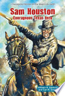 Sam Houston: Courageous Texas Hero cover