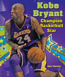 Kobe Bryant: Champion Basketball Star cover