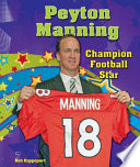 Peyton Manning: Champion Football Star cover