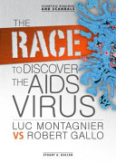 The Race to Discover the AIDS Virus: Luc Montagnier vs. Robert Gallo cover