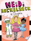 Heidi Heckelbeck in Disguise cover