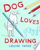 Dog Loves Drawing cover